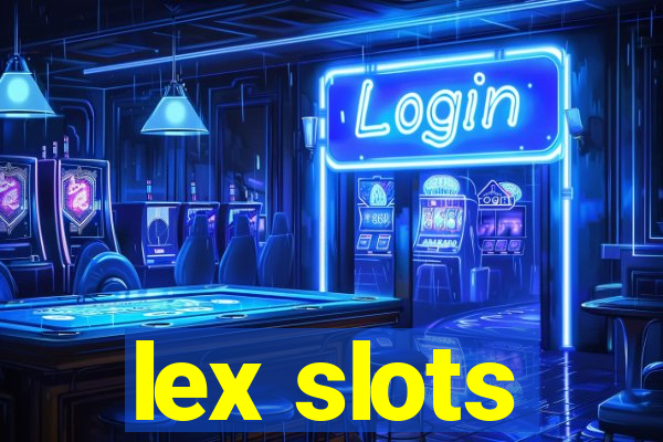 lex slots